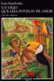 Un viejo que leía novelas de amor